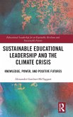 Sustainable Educational Leadership and the Climate Crisis Sustainable Educational Leadership and the Climate Crisis