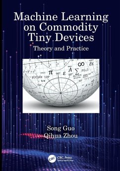 Machine Learning on Commodity Tiny Devices - Guo, Song; Zhou, Qihua