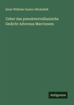 Cover Ueber das pseudotertullianische Gedicht Adversus Marcionem