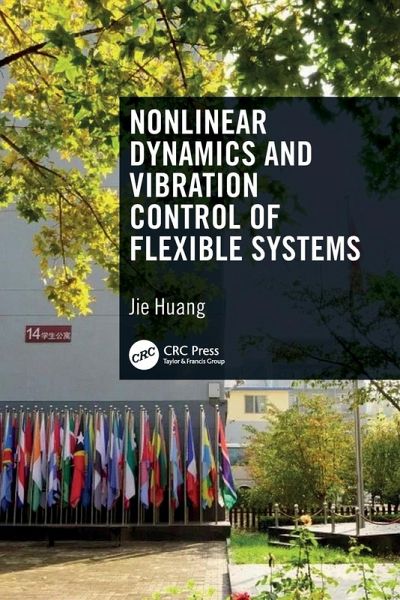 Nonlinear Dynamics and Vibration Control of Flexible Systems Nonlinear Dynamics and Vibration Control of Flexible Systems