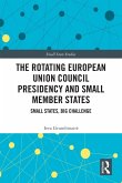 The Rotating European Union Council Presidency and Small Member States