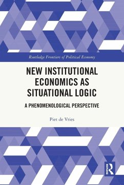 Cover New Institutional Economics as Situational Logic