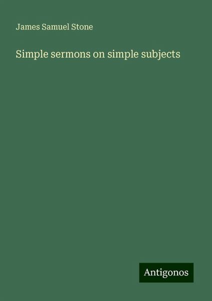 Simple sermons on simple subjects
