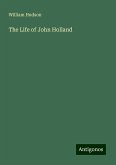 The Life of John Holland The Life of John Holland