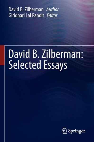 David B. Zilberman: Selected Essays David B. Zilberman: Selected Essays