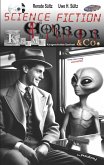 Science Fiction, Krimi, Horror & Co. - Kurzgeschichten Querbeet Science Fiction, Krimi, Horror & Co. - Kurzgeschichten Querbeet