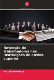 Retenção de trabalhadores nas instituições de ensino superior Retenção de trabalhadores nas instituições de ensino superior