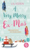 A Very Merry Ex-Mas A Very Merry Ex-Mas