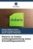 Malaria im Sudan: Leistungsbewertung eines Schnelldiagnosetests Malaria im Sudan: Leistungsbewertung eines Schnelldiagnosetests