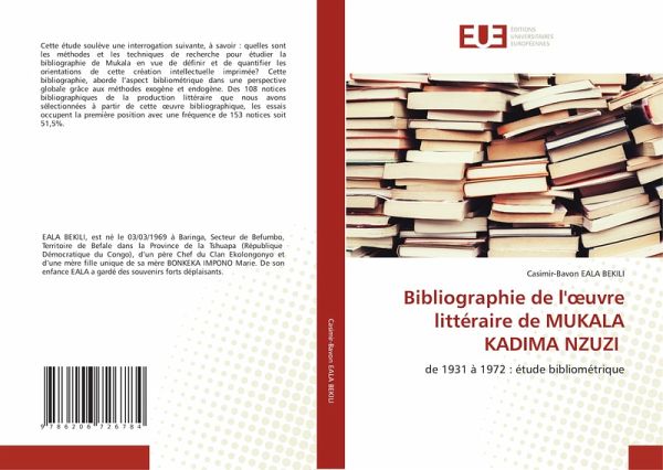 Bibliographie de l'¿uvre littéraire de MUKALA KADIMA NZUZI Bibliographie de l'¿uvre littéraire de MUKALA KADIMA NZUZI