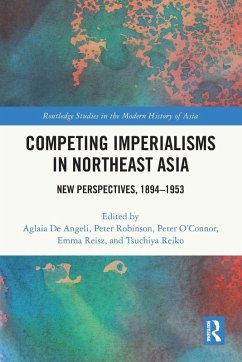 Competing Imperialisms in Northeast Asia Competing Imperialisms in Northeast Asia