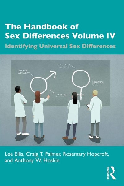 The Handbook of Sex Differences Volume IV Identifying Universal Sex Differences The Handbook of Sex Differences Volume IV Identifying Universal Sex Differences