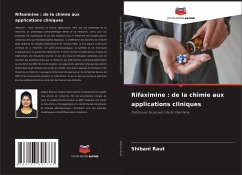 Rifaximine : de la chimie aux applications cliniques - Raut, Shibani