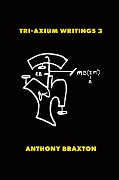 Tri-Axium Writings 3 - Braxton, Anthony