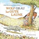 Wolf Grau hat gute Laune Wolf Grau hat gute Laune