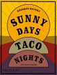 Sunny Days, Taco Nights - Bild 1