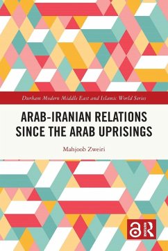 Cover Arab-Iranian Relations Since the Arab Uprisings