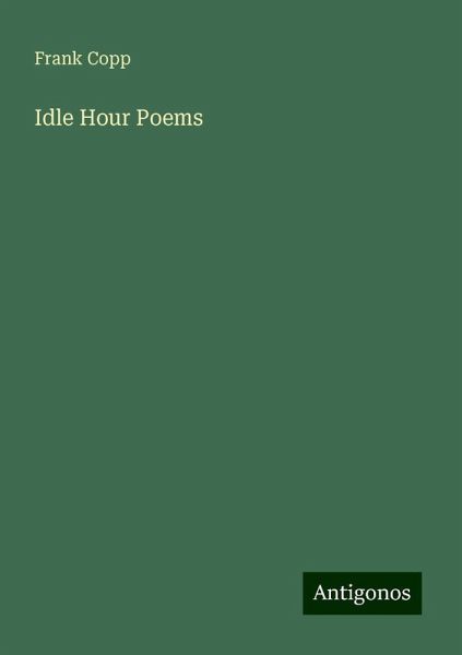 Idle Hour Poems Idle Hour Poems