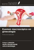 Examen macroscópico en ginecología