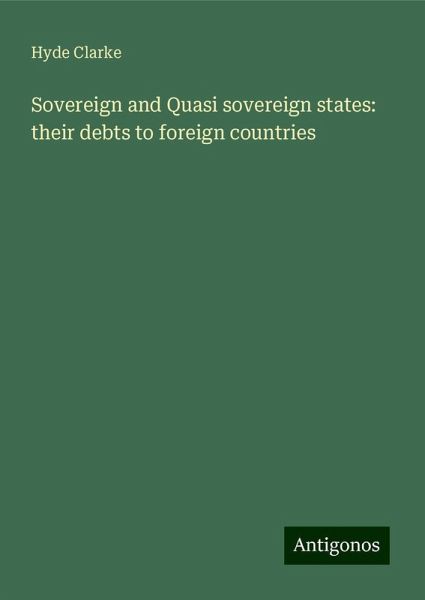 Sovereign and Quasi sovereign states: their debts to foreign countries