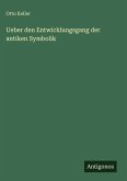 Ueber den Entwicklungsgang der antiken Symbolik