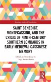 Saint Benedict, Montecassino, and the Crisis of Ninth-Century Southern Lombards in Early Medieval Cassinese Memory