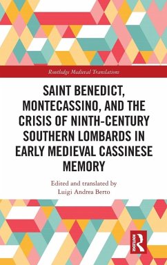 Cover Saint Benedict, Montecassino, and the Crisis of Ninth-Century Southern Lombards in Early Medieval Cassinese Memory