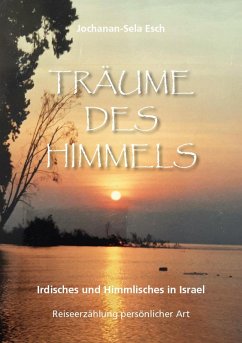 Träume des Himmels - Esch, Jochanan-Sela