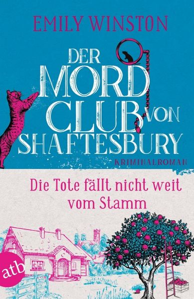 Der Mordclub von Shaftesbury - Die Tote fällt nicht weit vom Stamm Der Mordclub von Shaftesbury - Die Tote fällt nicht weit vom Stamm