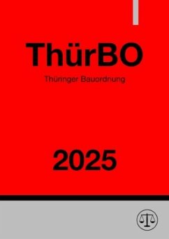 Thüringer Bauordnung - ThürBO 2025 Cover Thüringer Bauordnung - ThürBO 2025