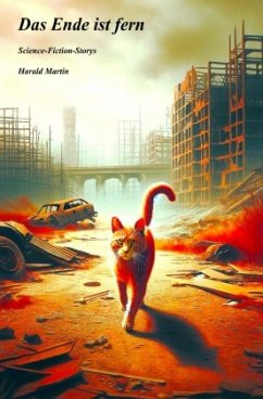 Das Ende ist fern - Martin, Harald Das Ende ist fern - Martin, Harald