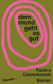 Dem Mond geht es gut Dem Mond geht es gut