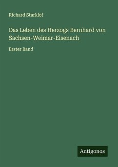 Cover Das Leben des Herzogs Bernhard von Sachsen-Weimar-Eisenach