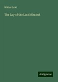 The Lay of the Last Minstrel The Lay of the Last Minstrel