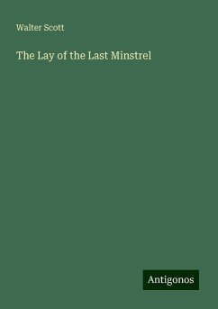 The Lay of the Last Minstrel - Scott, Walter