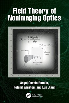 Field Theory of Nonimaging Optics - Garcia-Botella, Angel; Winston, Roland; Jiang, Lun