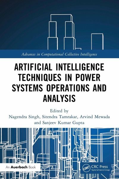 Artificial Intelligence Techniques in Power Systems Operations and Analysis Artificial Intelligence Techniques in Power Systems Operations and Analysis