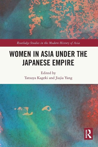 Women in Asia under the Japanese Empire Women in Asia under the Japanese Empire