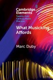 What Musicking Affords What Musicking Affords