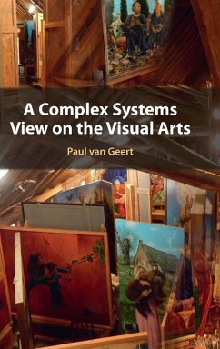 A Complex Systems View on the Visual Arts - Geert, Paul van