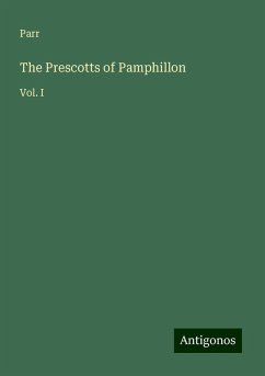 The Prescotts of Pamphillon - Parr