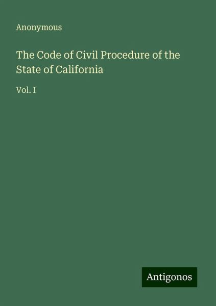 The Code of Civil Procedure of the State of California