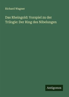 Cover Das Rheingold: Vorspiel zu der Trilogie: Der Ring des Nibelungen