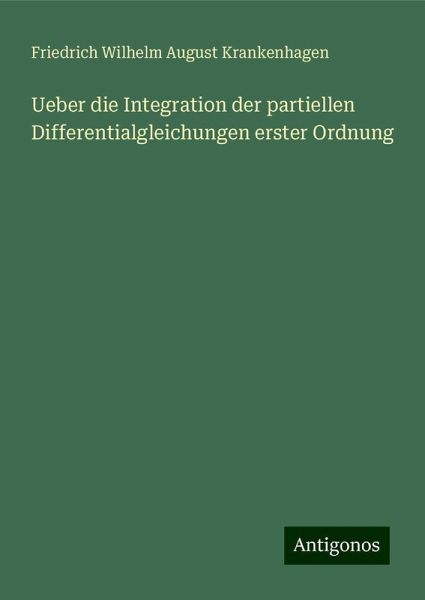 Ueber die Integration der partiellen Differentialgleichungen erster Ordnung