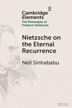 Nietzsche on the Eternal Recurrence - Sinhababu, Neil