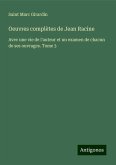 Oeuvres complètes de Jean Racine Oeuvres complètes de Jean Racine