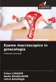 Esame macroscopico in ginecologia