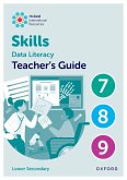 Oxford International Skills: Data Literacy: Teacher's Guide 7-9 Oxford International Skills: Data Literacy: Teacher's Guide 7-9