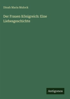 Cover Der Frauen Königreich: Eine Liebesgeschichte
