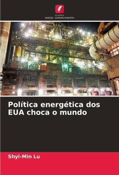 Política energética dos EUA choca o mundo - Lu, Shyi-Min